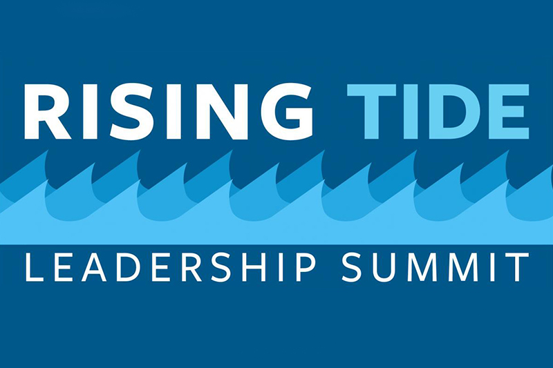 Rising Tide Leadership Summit Rising Tide Leadership Summit