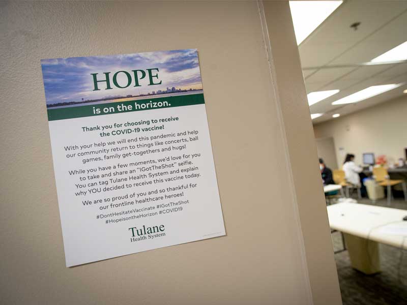 A “Hope is on the horizon” sign in the hallway of the Tulane Medical Center (TMC) thanking those who received the COVID-19 vaccine