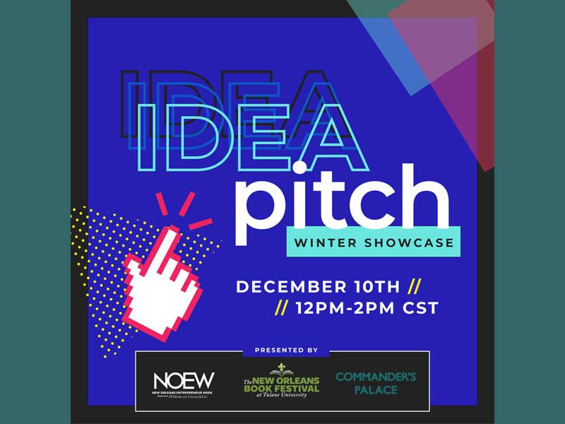 The New Orleans Book Festival at Tulane University has teamed up with JPMorgan Chase & Co. and Commander’s Palace for the upcoming New Orleans Entrepreneur Week and its first-ever IDEApitch Winter Showcase.