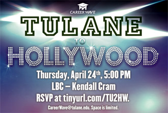 Tulane to Hollywood Tulane to Hollywood