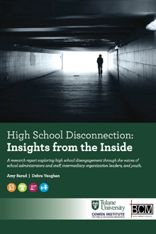 High School Disconnection: Insights from the Inside High School Disconnection: Insights from the Inside