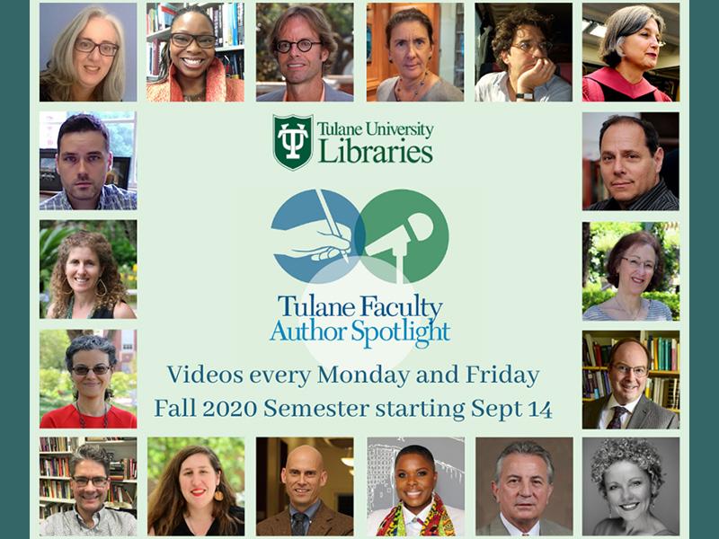 Tulane University Libraries Present The 2020 Faculty Author Spotlight ...