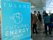 Tulane Future of Energy Forum